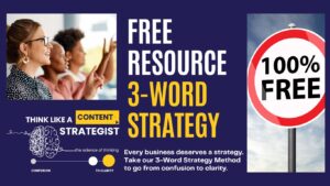 3 Word Strategy Think Like A Content Strategisr by Rox van Eyk